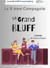 Le Grand Bluff - Comédie