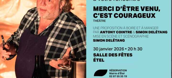Théatre : Merci d'étre venu, c'est courageux !