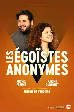 Karine Dubernet et Michel Frenna - Les Egoïstes Anonymes 